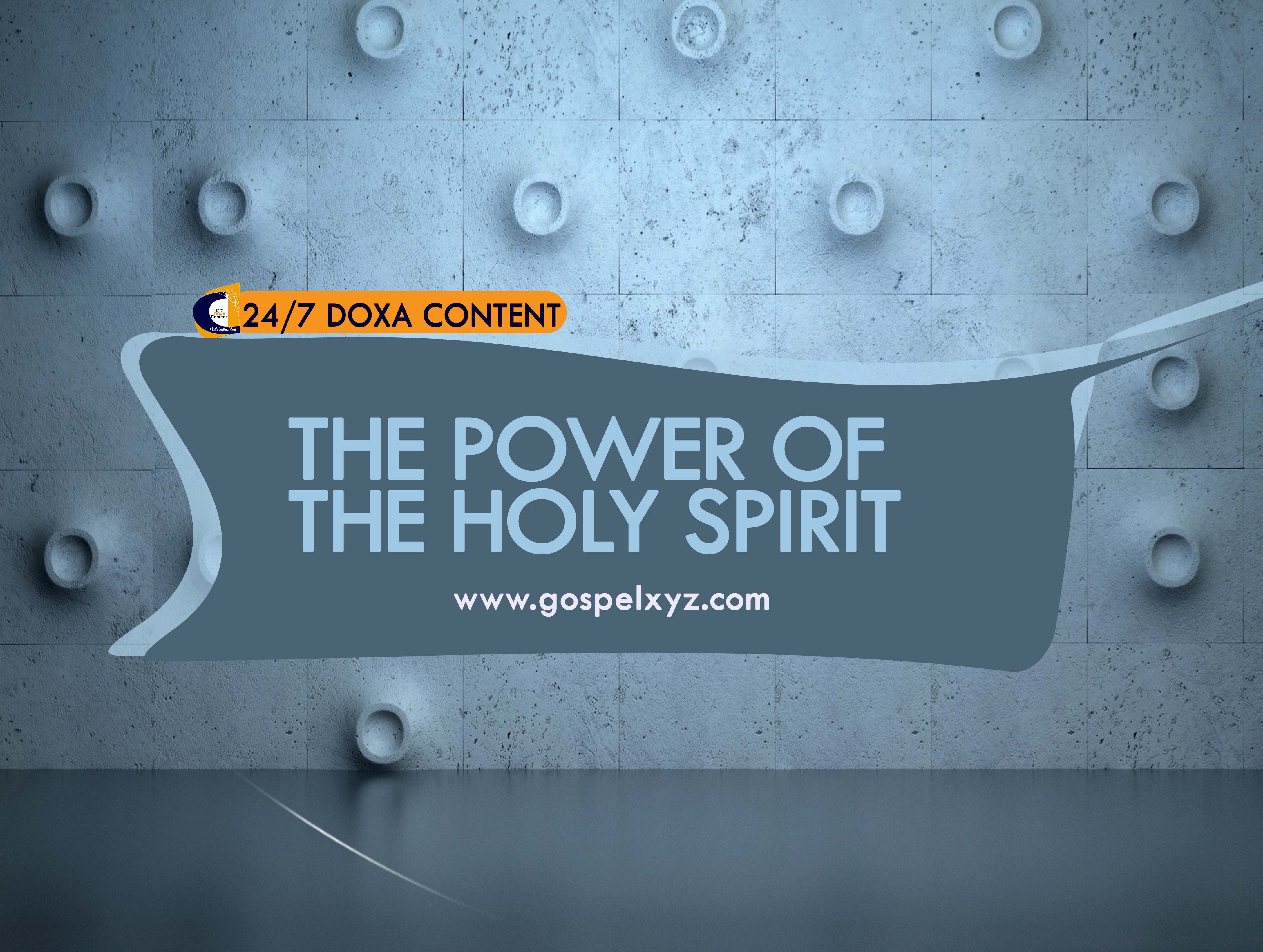 24/7 DOXA Content 2019 SUNDAY, 2nd June-THE POWER OF THE HOLY SPIRIT