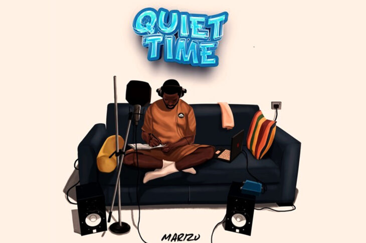 MUSIC: Marizu – Quiet Time EP | Stream / Download